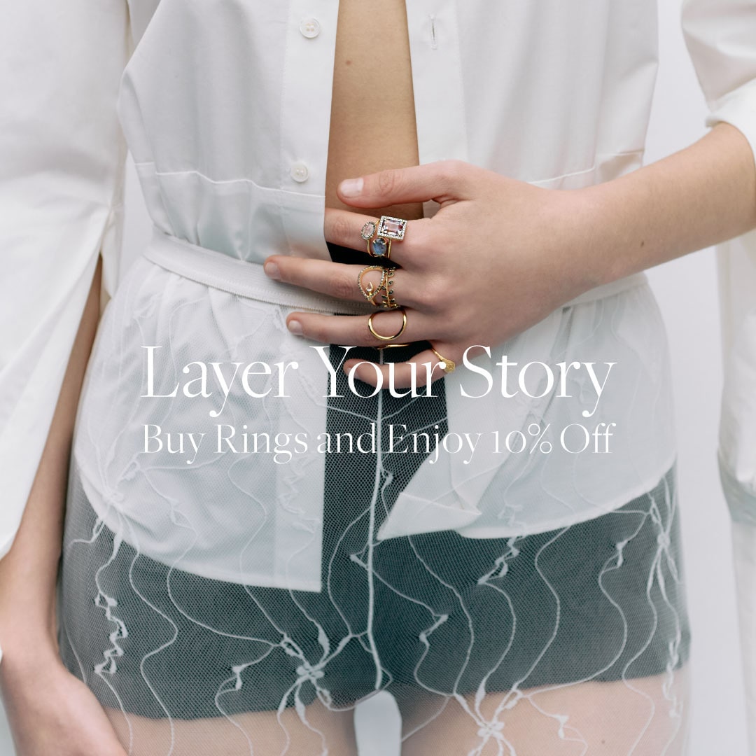 Layer Your Story — Buy Rings and Enjoy 10% Off
